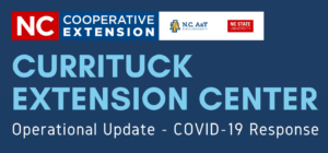logos and words Currituck Extension Center Operational Updates COVID 19 responses
