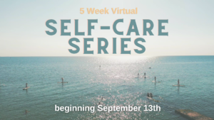 people paddle boarding in background of ad for Self Care Series